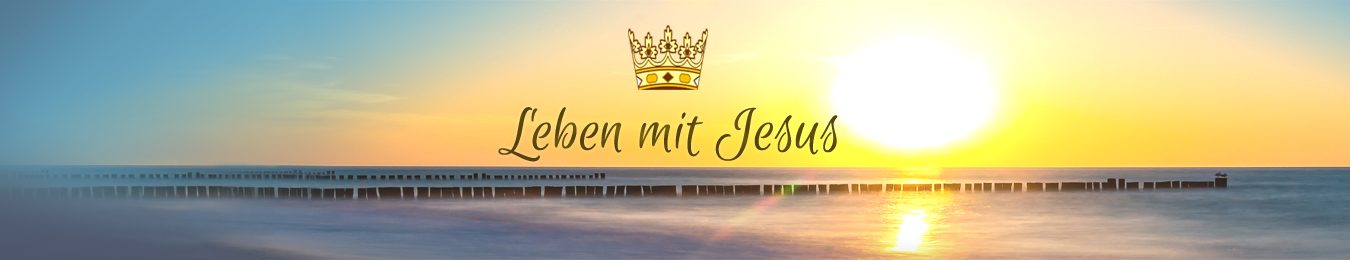 Leben mit Jesus